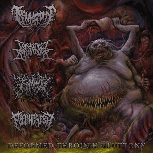 Traumatomy : Deformed Through Gluttony